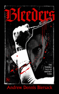 Bleeders: The Terrible Tale of Sweeney Todd