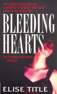 Bleeding Hearts - Title, Elise