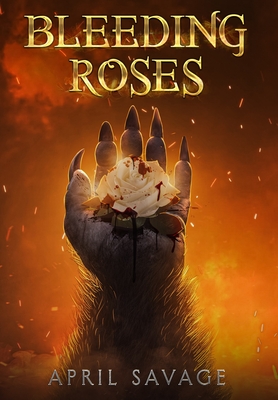 Bleeding Roses - Savage, April