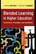 Blended Learning in Higher Education: Framework, Principles, and Guidelines