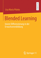 Blended Learning: Innere Differenzierung in Der Erwachsenenbildung
