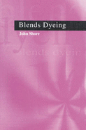 Blends Dyeing - Shore, John