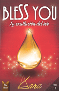 Bless You: La exaltaci?n del ser