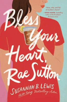 Bless Your Heart, Rae Sutton - Lewis, Susannah B