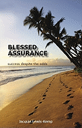 Blessed Assurance: Success Despite the Odds