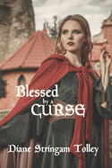 Blessed by a Curse