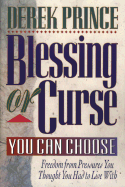 Blessing or Curse: You Can Choose