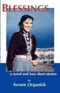 Blessings: A Novel and Four Short Stories
