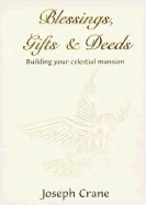 Blessings, Gifts, and Deeds: Building Your Celestial Mansion