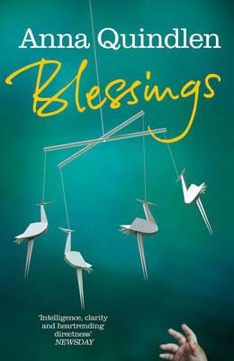 Blessings - Quindlen, Anna