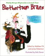 Blethertoun Braes: More Manky Minging Rhymes in Scots
