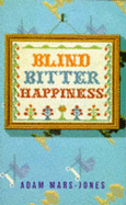 Blind Bitter Happiness