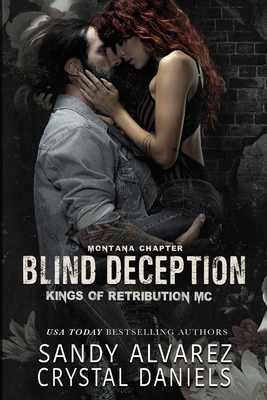 Blind Deception - Daniels, Crystal, and Alvarez, Sandy