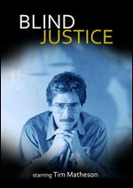 Blind Justice - Rod Holcomb