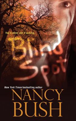 Blind Spot - Bush, Nancy