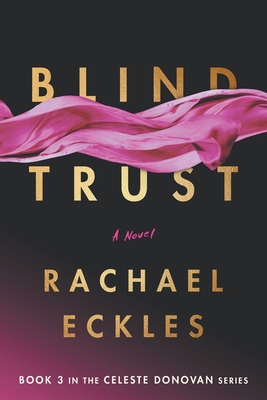 Blind Trust - Eckles, Rachael