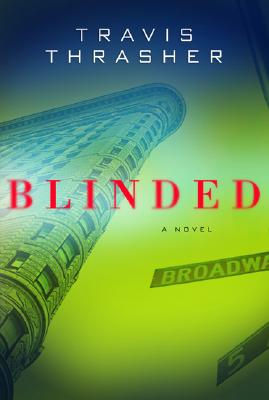 Blinded - Thrasher, Travis