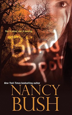 Blindspot - Bush, Nancy