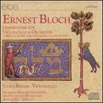 Bloch: Complete Works for Cello & Orchestra