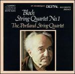 Bloch: String Quartet No. 1