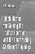 Block Method for Solving the Laplace Equation and for Constructing Conformal Mappings