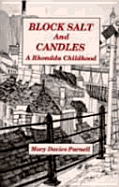 Block Salt & Candles: A Rhondda Childhood