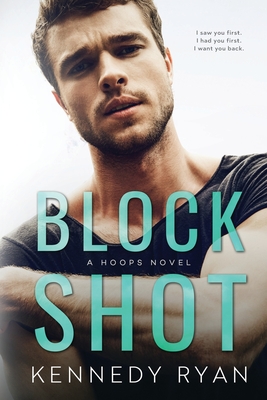 Block Shot: A HOOPS Novel - Ryan, Kennedy