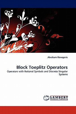 Block Toeplitz Operators - Konegerie, Abraham