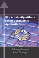Blockchain Algorithms, SmartContracts & Applications