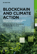 Blockchain and Climate Action: Enhancing Esg and Carbon Markets Through Financial Technology