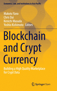 Blockchain and Crypto Currency: Building a High Quality Marketplace for Crypto Data
