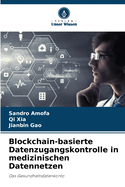 Blockchain-basierte Datenzugangskontrolle in medizinischen Datennetzen