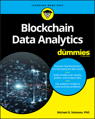 Blockchain Data Analytics for Dummies - Solomon, Michael G