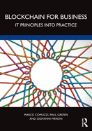 Blockchain for Business: It Principles Into Practice
