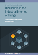 Blockchain in the Industrial Internet of Things