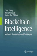 Blockchain Intelligence: Methods, Applications and Challenges