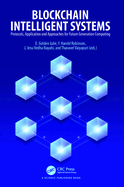Blockchain Intelligent Systems: Protocols, Application and Approaches for Future Generation Computing