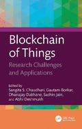 Blockchain of Things: Research Challenges and Applications