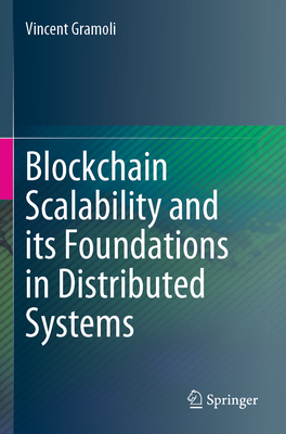 Blockchain Scalability and its Foundations in Distributed Systems - Gramoli, Vincent