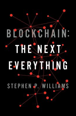 Blockchain: The Next Everything - Williams, Stephen P