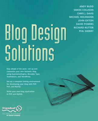 Blog Design Solutions - Rutter, Richard, and Budd, Andy, and Collison, Simon