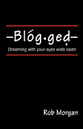 Blogged: Dreaming with Your Eyes Wide Open