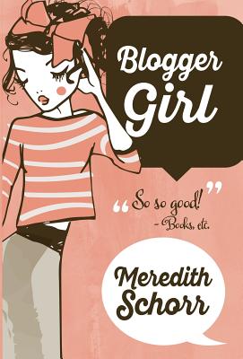 Blogger Girl - Schorr, Meredith