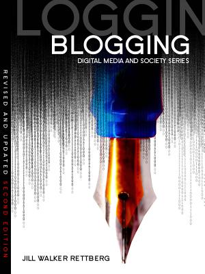 Blogging - Walker Rettberg, Jill
