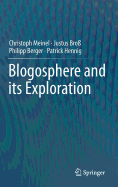 Blogosphere and its Exploration