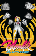 Blondie: Against the Odds (Softcover)