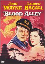 Blood Alley - John Wayne; William Wellman