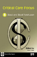 Blood and Blood Transfusion - Galley, Helen (Editor)
