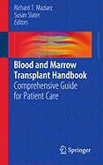 Blood and Marrow Transplant Handbook: Comprehensive Guide for Patient Care