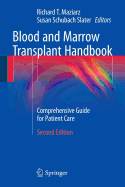 Blood and Marrow Transplant Handbook: Comprehensive Guide for Patient Care